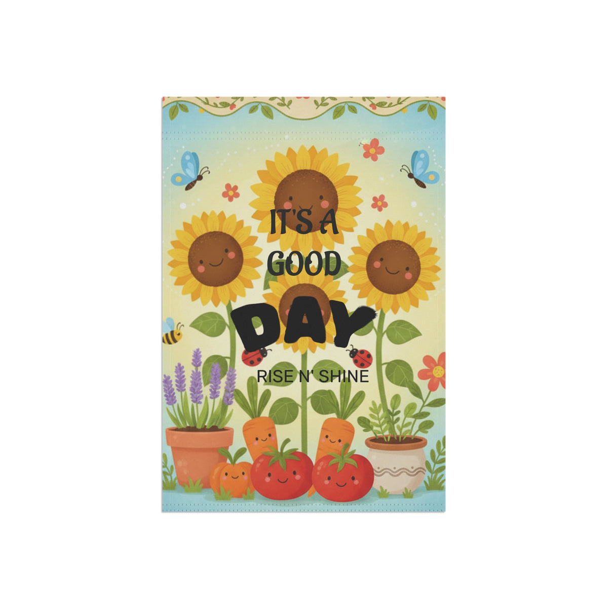 It's a Good Day Garden Flag – Sunflower Rise n' Shine Decorative Yard Banner