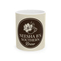 Neesha B's Southern Brew Ceramic Mug (11oz & 15oz) — Southern Coffee Lover Gift