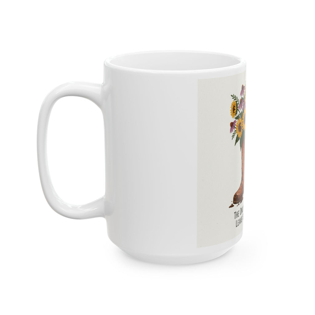 Sunflower Garden Boots Mug — “The Only Footprint I Leave Is In The Dirt” Ceramic Coffee Cup