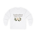 Southern Roots Higher Dreams Long Sleeve Tee — Magnolia Mississippi Shirt