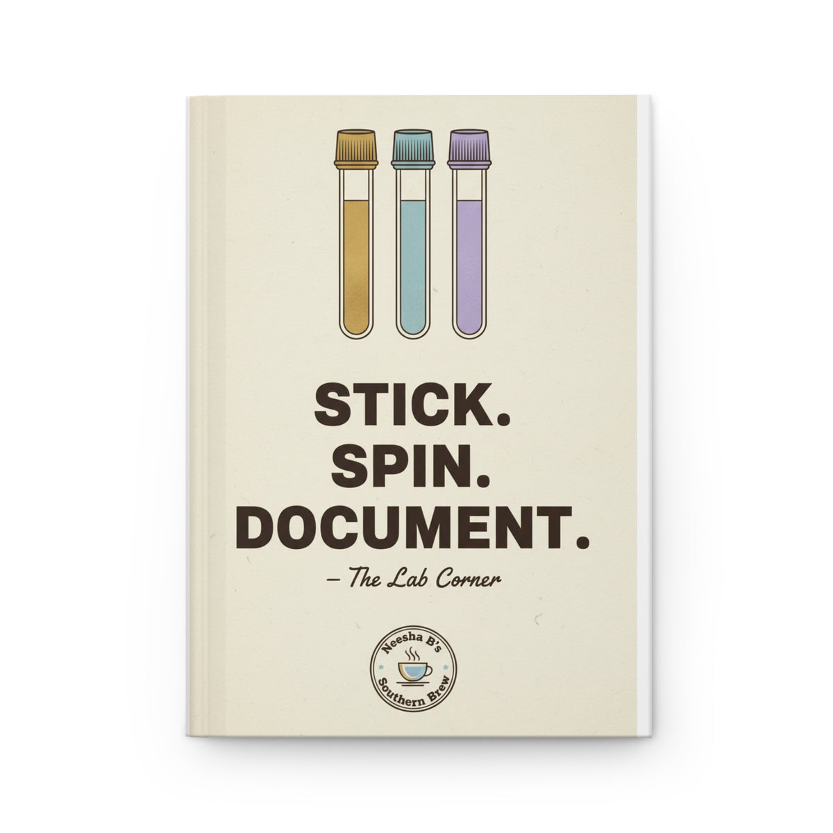 Phlebotomist Journal — "Stick. Spin. Document." Hardcover Lined Notebook for Lab Technicians