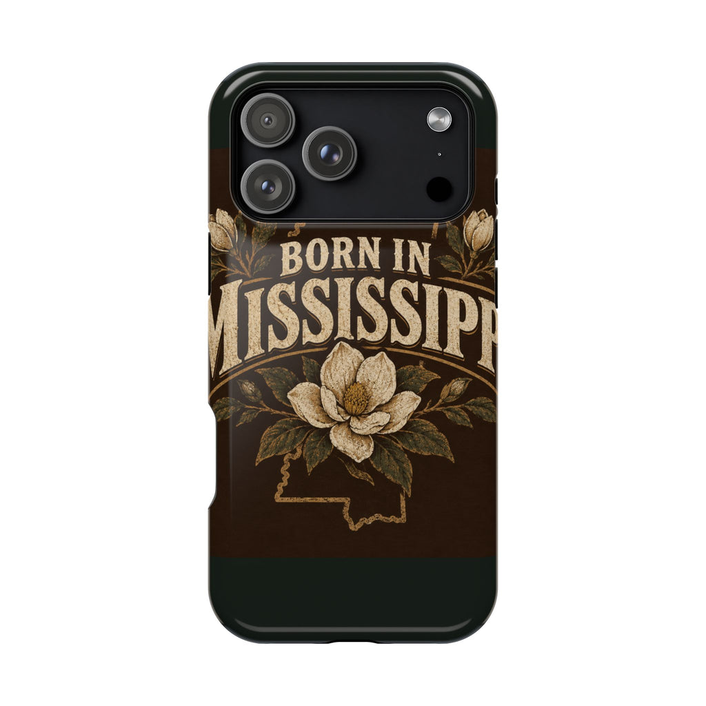 Born in Mississippi Magnetic Impact Phone Case — State Pride Phone Cover with Magnolia Design
