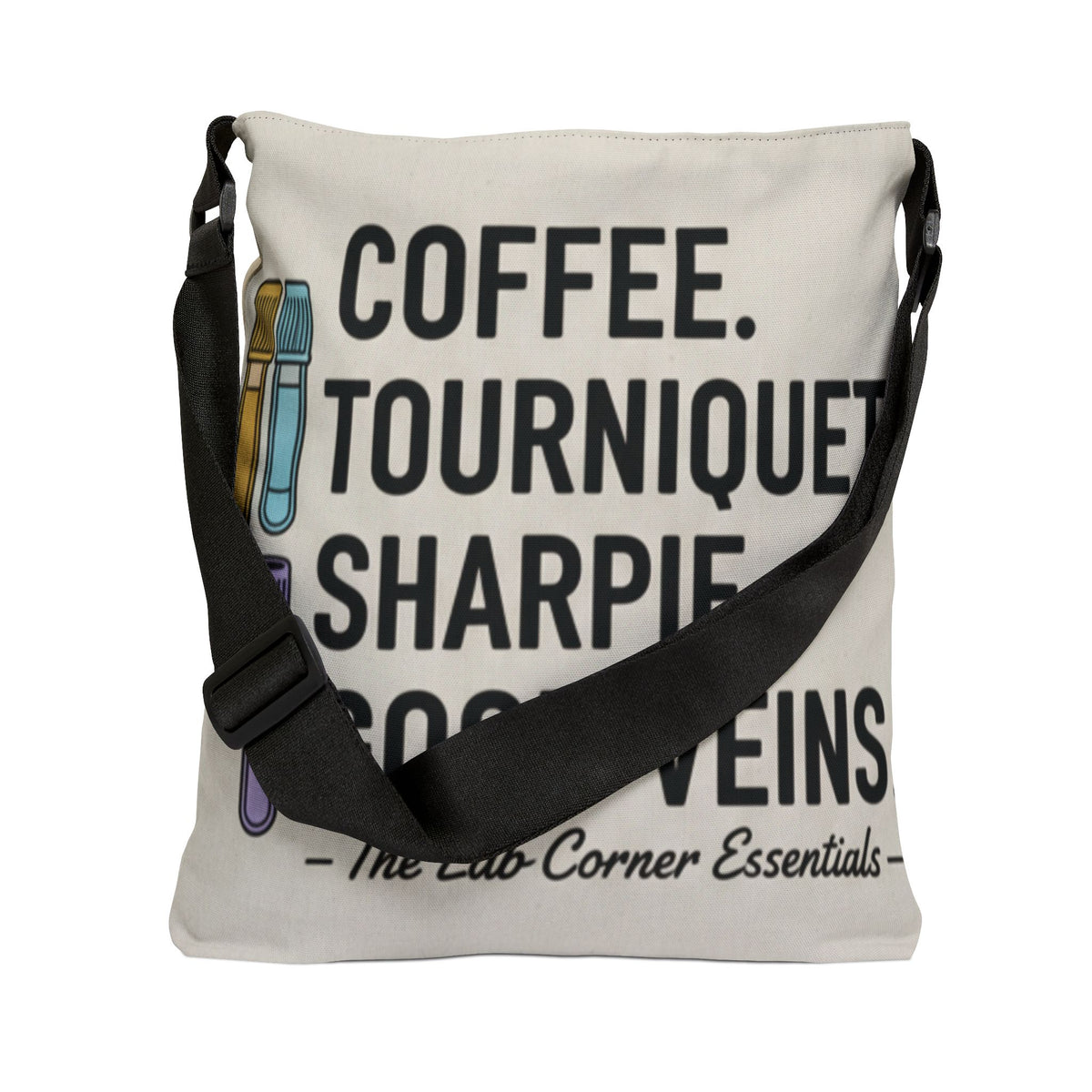 Lab Tech Tote Bag — "Coffee. Tourniquet. Sharpie. Good Veins." Adjustable Canvas Shoulder Bag